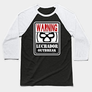 LUCHADOR OUTBREAK Baseball T-Shirt